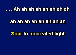 ...Ahahahahahahahah

ah ah ah ah ah ah ah ah

Soar t0 uncreated light