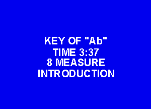 KEY 0F Ab
TIME 33?

8 MEASURE
INTR ODUCTION