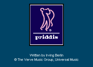 Witten by Irvxng Berlxn
Q The Verve Music Group, Unwetsa! Music