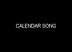 CALENDAR SONG