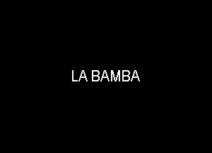 LA BAMBA