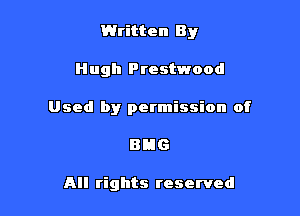 Written By

Hugh Prestwood
Used by permission of

BHG

All rights reserved