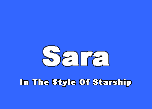 awa

In The Style Of Starship