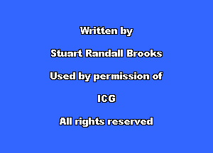 Written by

Stuart Randall Brooks

Used by permission of

IOG

All rights reserved