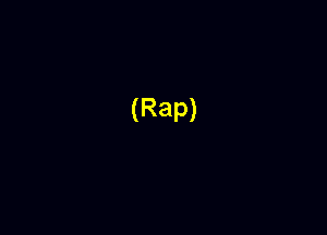 (Rap)
