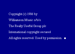 Copyright (c) 1986 by
Williamson Musxc olblo
The Really Useful Group plc

Intemauonal copyright secured

All rights reserved Used by pennission. ll