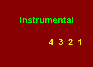 Instrumental

4321