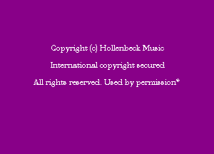 Copyright (C) Hollmbock Mumc
hmmdorml copyright nocumd

All rights marred, Uaod by pcrmmnon'