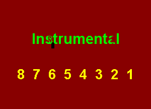 Instrumental

87654321