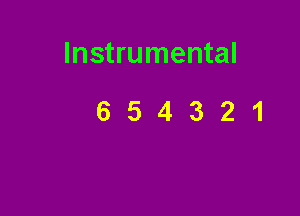 Instrumental

654321