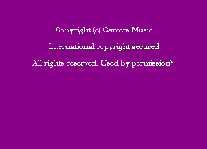 Copyright (CI CM Music
hmmdorml copyright nocumd

All rights macrmd Used by pmown'