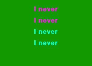 lnever

Inever