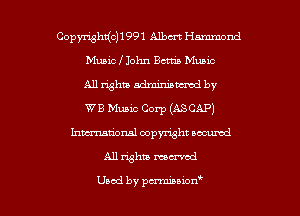 CopWhKchSQl Albert Hammond
Music l John Benin Music
All whiz admjm'nmazl by
WB Music Corp (ASCAP)
hmdonal copyright secured

All whiz moaned

Used by pmm'uioxf