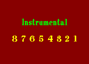 Instrumental

87654821