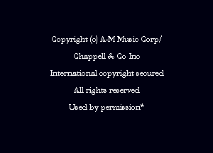 Copyright (c) A-M Muaxc Corpl

Chappcll ck Co Inc
hmationsl copyright nocumzd
All rights mowed

Used by pwminwn'