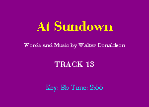 At Sundown

Womb and Music by Walwr Donaldson

TRACK 13

Key 313 Tune 255 l