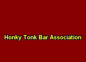 Honky Tonk Bar Association