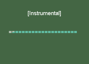 Ilnstrumentall