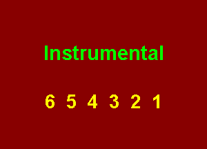 Instrumental

654321