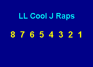 LL Cool J Raps

87654321