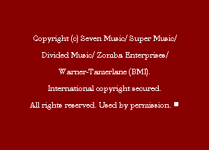 Copyright (c) chm Music! Supu- Municl
Divided Muaid Zomba Enmpmcol
Wm'rmlmc (8M1).
Inmarionsl copyright wcumd

All rights mea-md. Uaod by paminion '