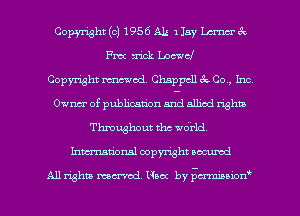 Copyright (c) 1956 AL' 1 Jay W 39
Fm trick Lactic!

Copyright mod. Chappcll at 00, Im
014m of publication ar-ld allied rightb
Throughout the wo'i'ld.
Inmtional copyright locumd

All rights mcx-acd. Neon by Emoxon'