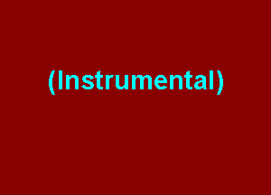 (Instrumental)