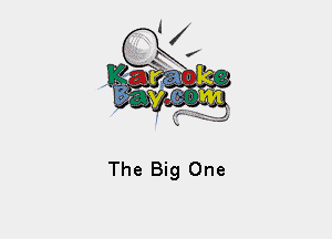 The Big One