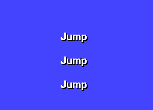 Jump
Jump

Jump