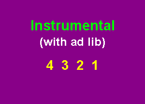 Instrumental
(with ad lib)

4321