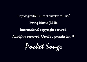 Copyright (c) Bluce Traveler MunicJ
Irving Music (EMU
hmmdorml copyright wcurod

A11 rightly mex-red, Used by pmnmuon '

Pocket 50W