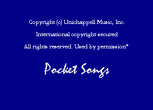 Copyright (c) Uniclmppcll Music, Inc
hmmdorml copyright nocumd

All rights macrmd Used by pmown'

Pom 30W