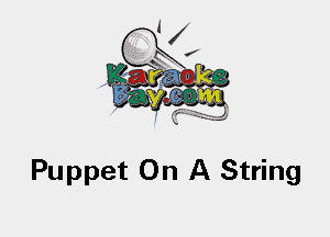 Puppet On A String