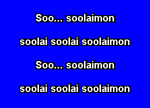 Soo... soolaimon
soolai soolai soolaimon

Soo... soolaimon

soolai soolai soolaimon