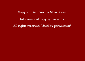 Copyright (c) Famous MUELC Corp
hmmdorml copyright nocumd

All rights macrmd Used by pmown'