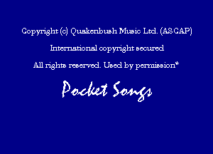 Copyright (c) Quakmbush Music Ltd. (AS CAP)
Inmn'onsl copyright Bocuxcd

All rights named. Used by pmnisbion

Doom 50W