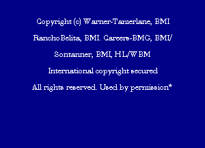 Copyright (c) WamTamcanrw, BMI
RanchoBclitg BMI. Cm-BMC, EMU
Sontanm, BMI, H W BM
Inman'oxml copyright occumd

A11 righm marred Used by pminion