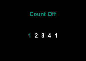Count Off

12341