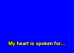 My heart is spoken for...