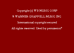 Copyright (c) WE MUSIC CORP
S6 WARNER CHAPPELL MUSIC INC
hman'onal copyright occumd

All righm marred. Used by pcrmiaoion