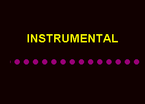 INSTRUMENTAL