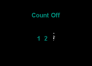 Count Off