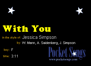 I? 451
antlln You

mm style or Jessnca Simpson
by W Mann,A Sardenberg'J Sxmpson

L1 PucketSangs

www.pcetmaxu