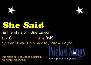 2?
she Said

m the style of Bne Larson

key C II'M 3 45
by, Dawd Frank, Lnndy Robbms, Pamela Sheyne

Imemational copynght secured Pocket m8

m ngms resented, WW-Pomm