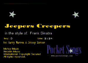 X? 4t!
Deepen Creepers

in the myla 01' Frank Sinatra

Wan (inflxxk
Wmnmz I 1mm

mm. PUUMSCMS

mem wm-