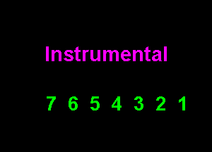 Instrumental

7654321