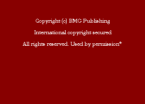 Copyright (c) BMO Publmlrune
hmmdorml copyright nocumd

All rights macrmd Used by pmown'