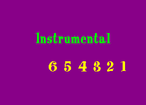 Instrumental

654321