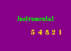 Instrumental

54321