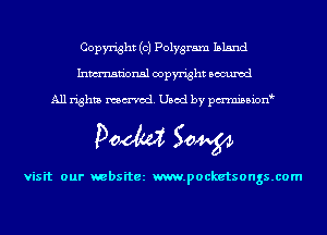 Copyright (c) Polygram Island
Inmn'onsl copyright Bocuxcd

All rights named. Used by pmnisbion

Doom 50W

visit our websitez m.pocketsongs.com
